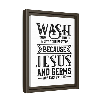 Wash Your Hands & Say Your Prayers... Framed Canvas Bathroom Art