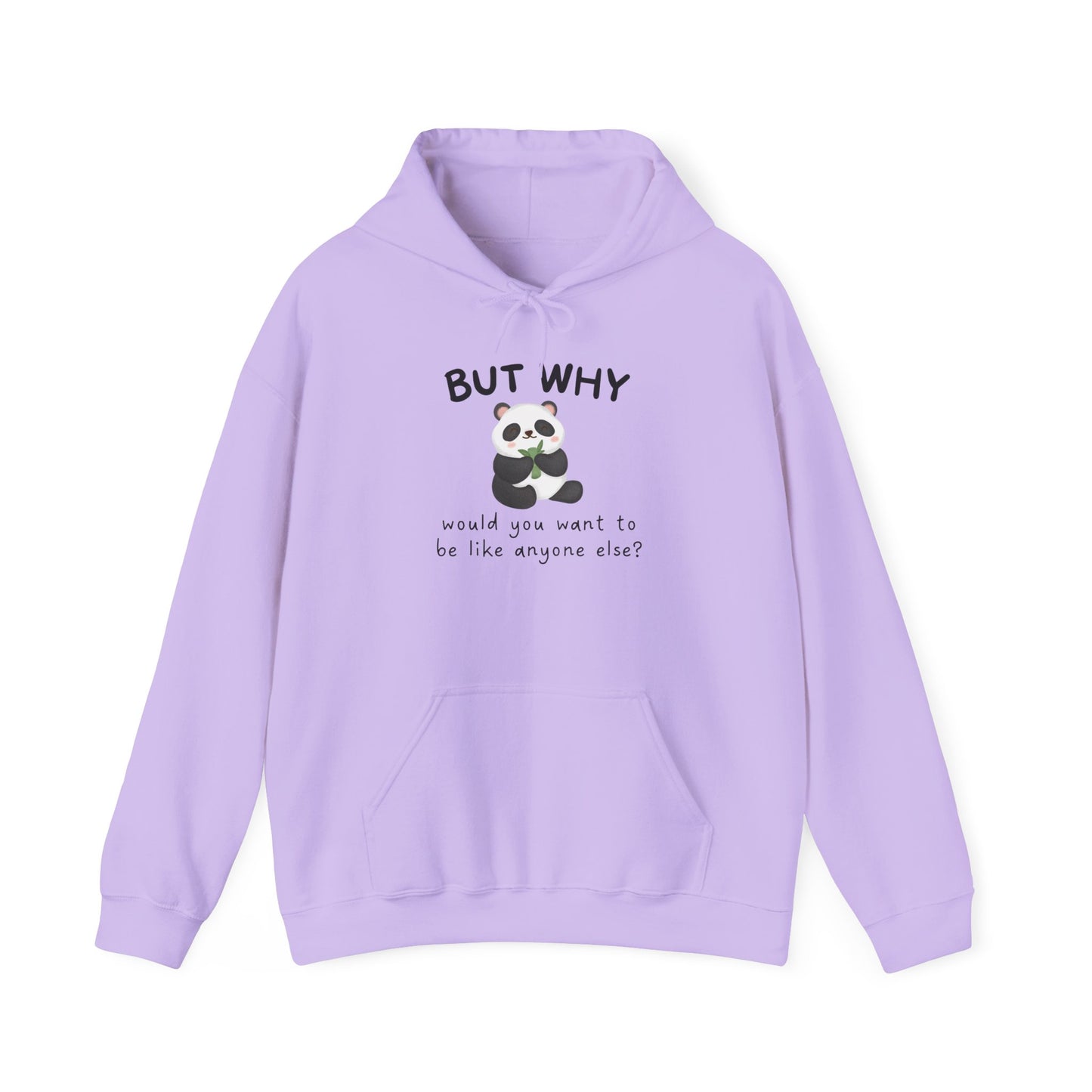 But Why Would You Want to be Like Anyone Else Panda Heavy Blend™ Hooded Sweatshirt