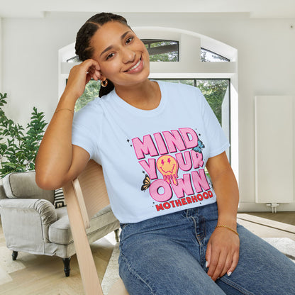 Mind Your Own Motherhood Adult T-shirt