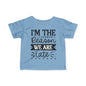 I'm The Reason We Are Late Infant Soft T-Shirt