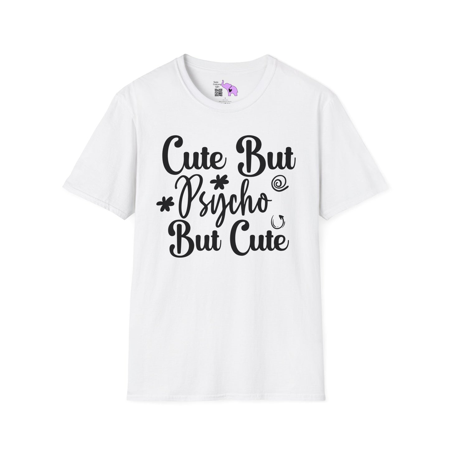 Cute But Psycho But Cute T-shirt