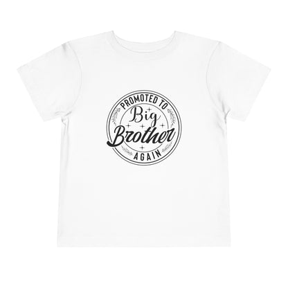 Promoted to Big Brother Again (Circle) Toddler Tee