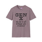 Gen X We Did It All Without Any Evidence Adult T-shirt