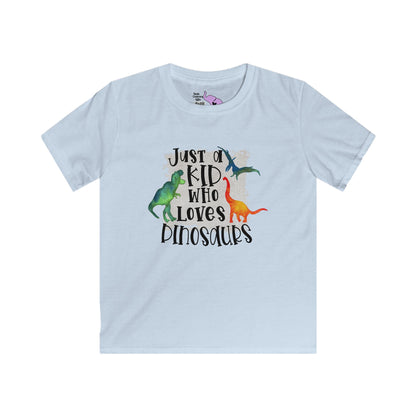 Just A Kid Who Loves Dinosaurs Kids Softstyle Tee