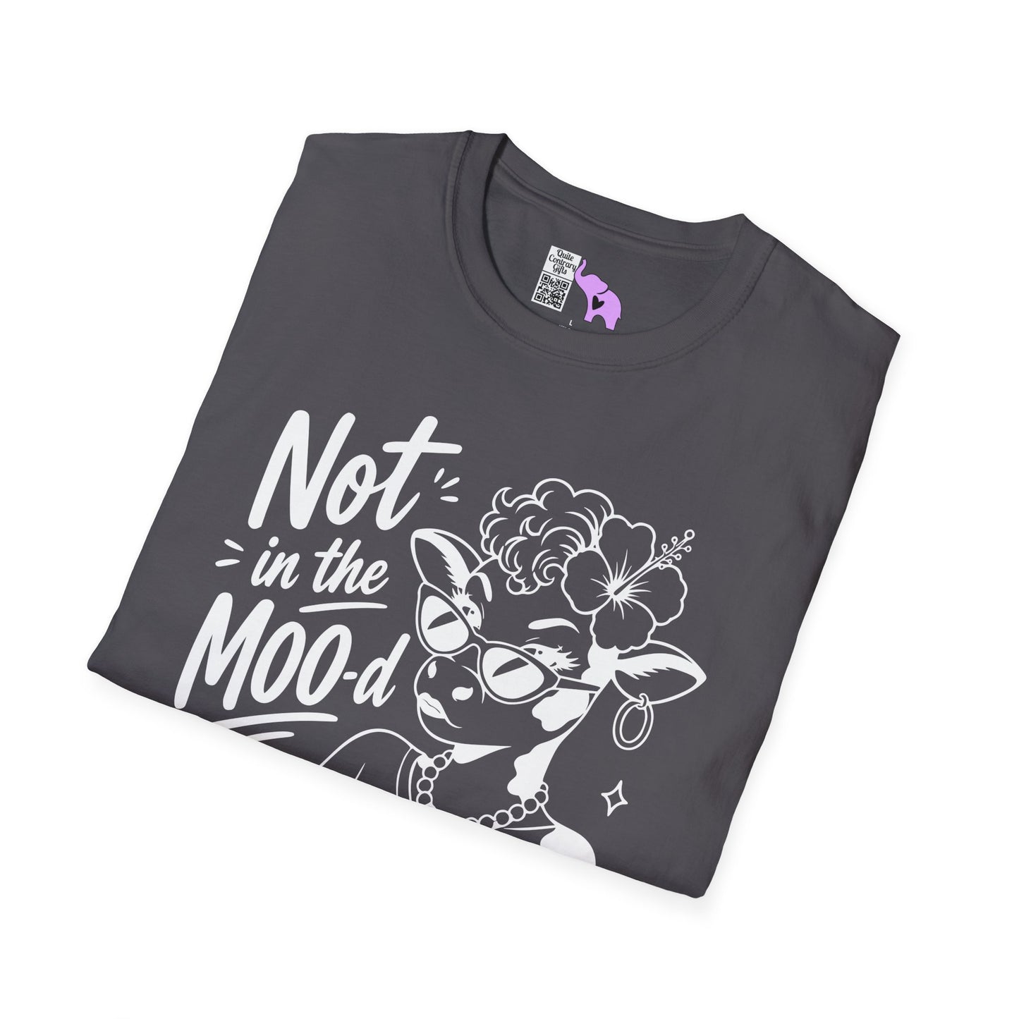 Not in the Moo-d Adult T-shirt