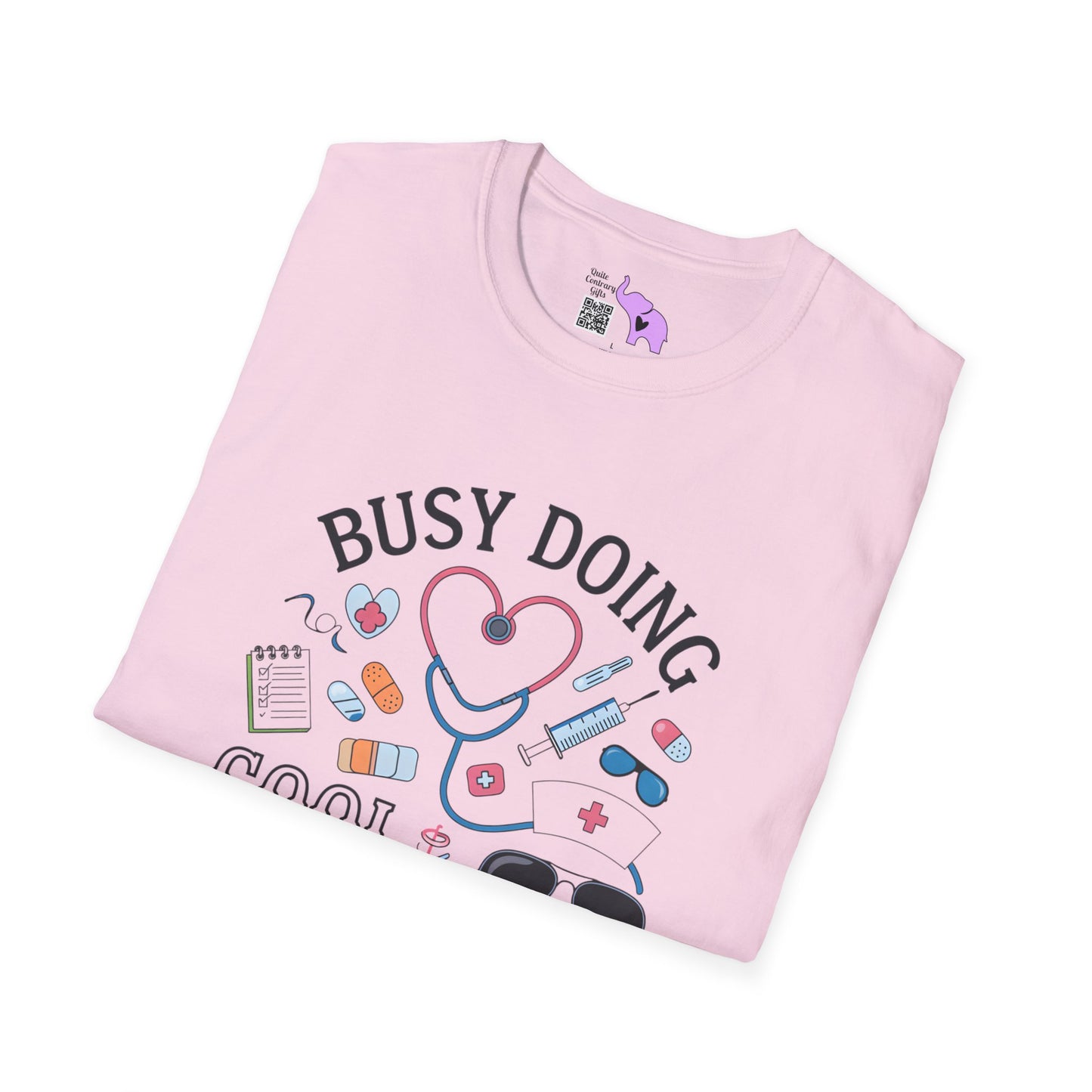 Busy Doing Cool Nurse Stuff Adult T-shirt