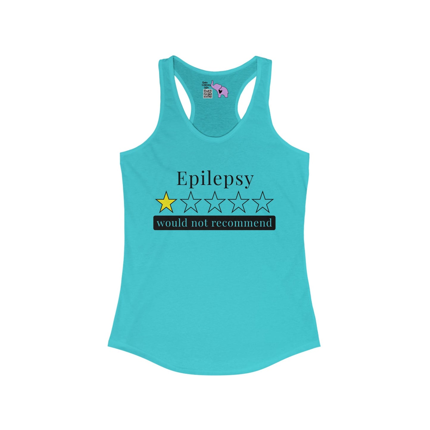 Epilepsy 1 Star Would Not Recommend Women's Ideal Racerback Tank