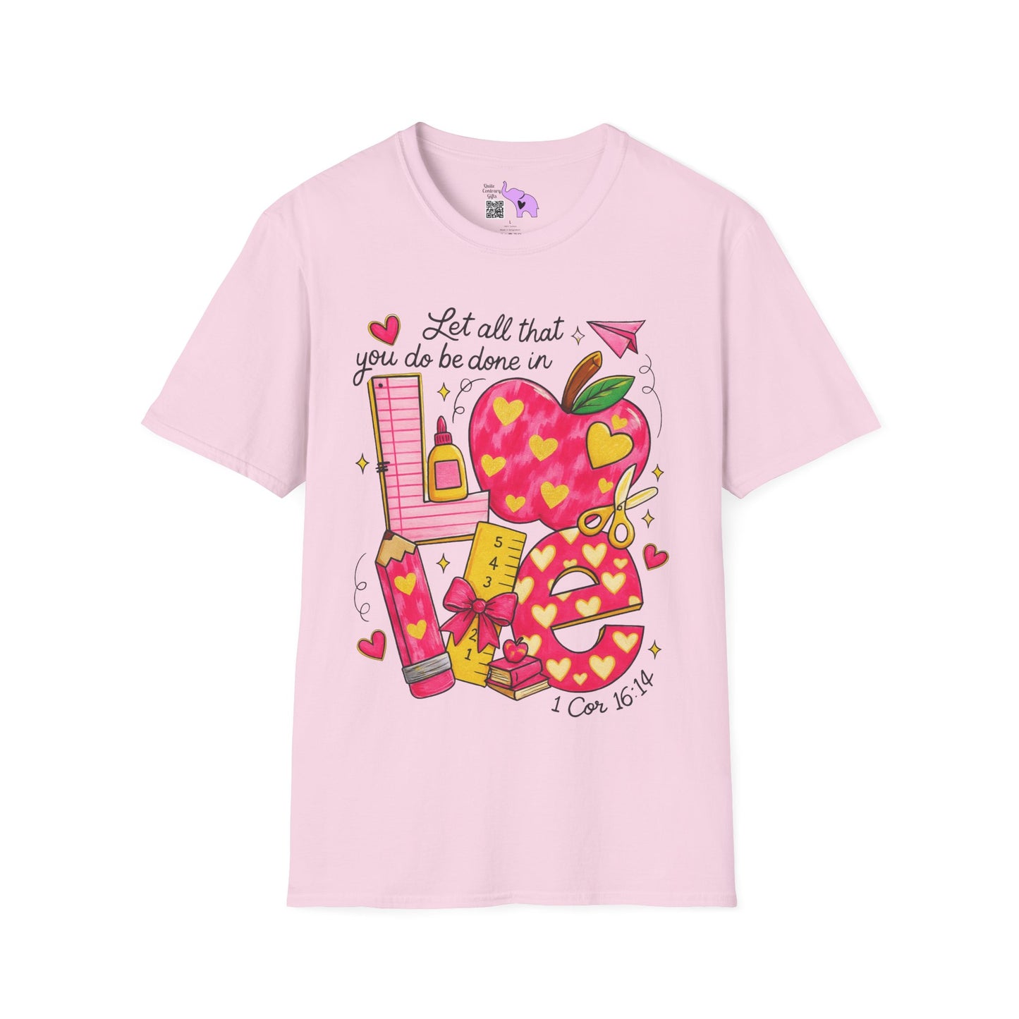 ""Let All That You Do Be Done In Love Adult T-shirt