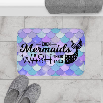 Even Mermaids Wash Their Tails Bath Mat