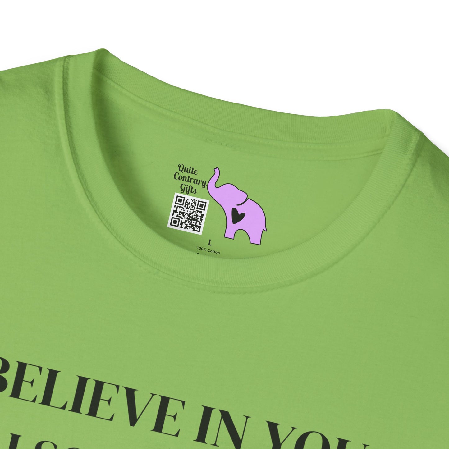 I Believe In You. I Also Believe In Aliens So Don't Get Too Excited T-shirt