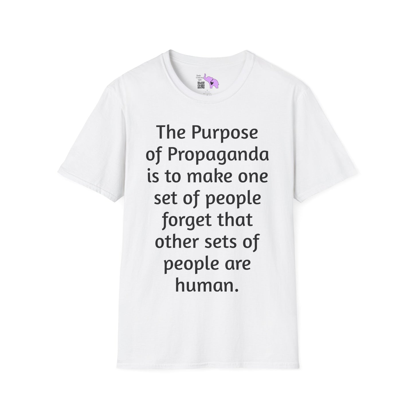 The Purpose of Propaganda... Adult T-shirt