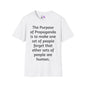 The Purpose of Propaganda... Adult T-shirt