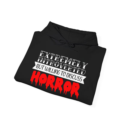 Extremely Introverted But Willing To Discuss Horror Heavy Blend™ Hooded Sweatshirt