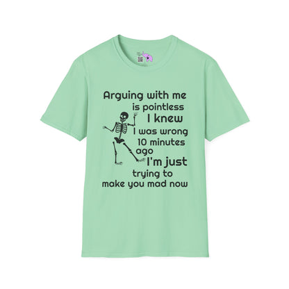 Arguing With Me Is Pointless... Adult T-shirt
