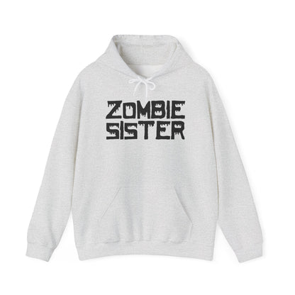 ""Zombie Sister Heavy Blend™ Hooded Sweatshirt