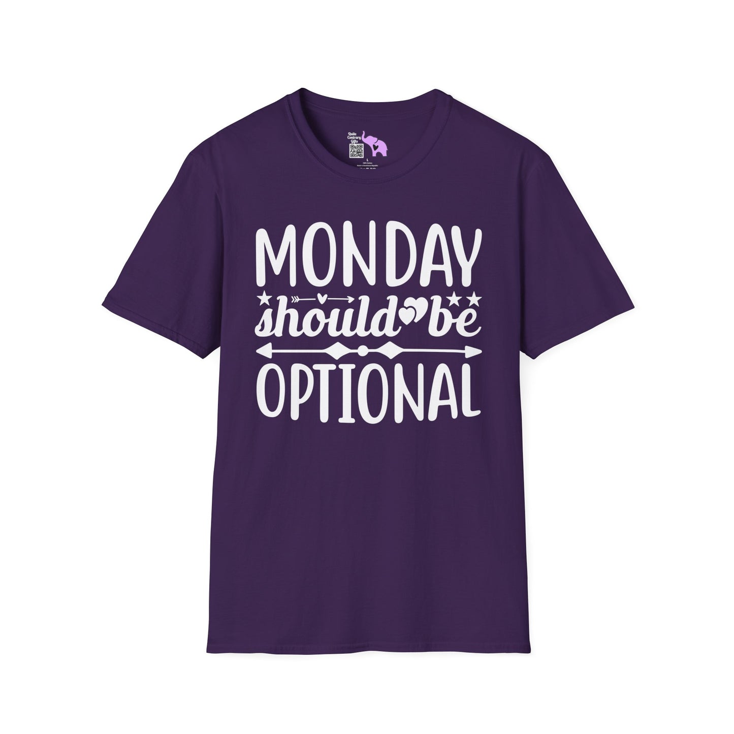 Monday Should Be Optional T-shirt