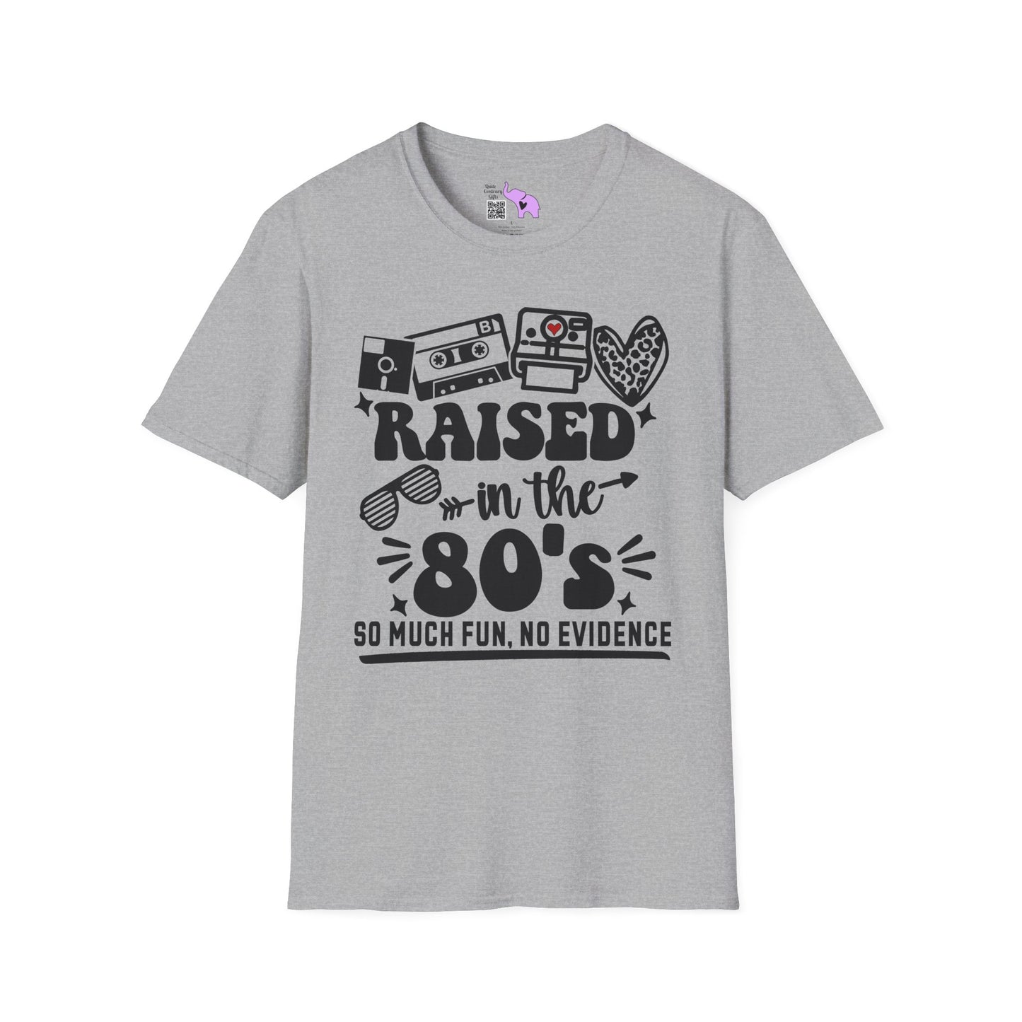 Raised In The 80's So Much Fun No Evidence Adult T-shirt