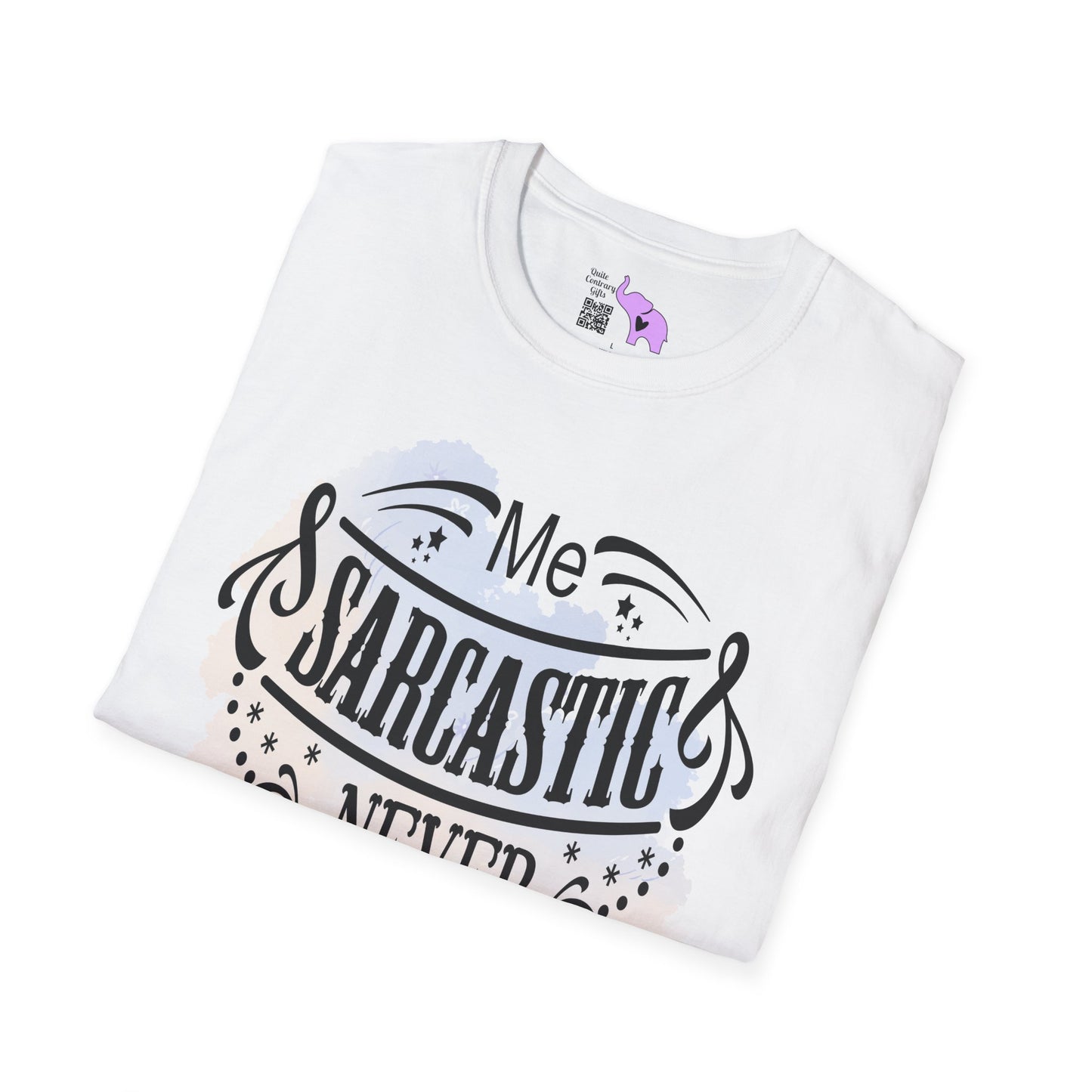 Me Sarcastic Never Adult T-shirt