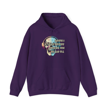 I Have Absolutely No Desire To Fit In Adult Heavy Blend™ Hoodie