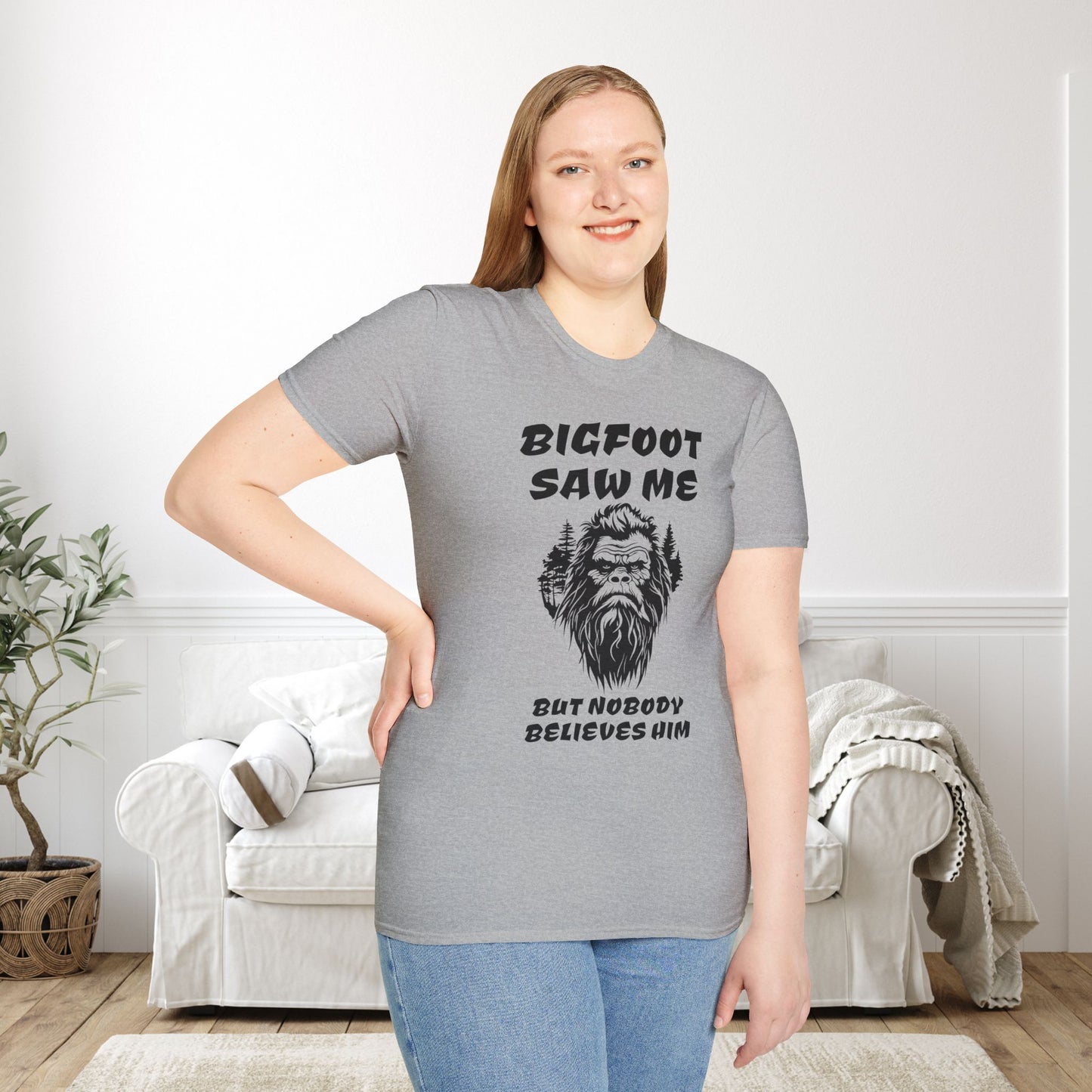 Bigfoot Saw Me But Nobody Believed Him Adult T-shirt