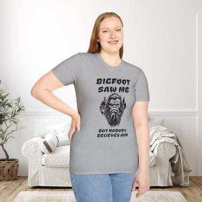 Bigfoot Saw Me But Nobody Believed Him Adult T-shirt