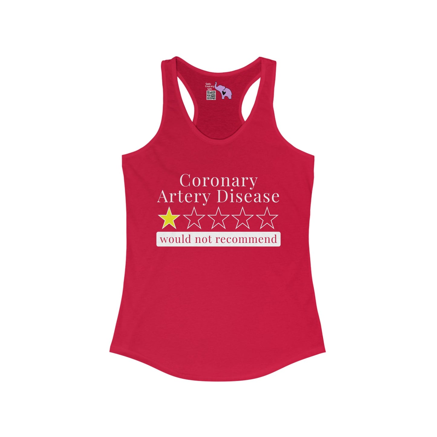 Coronary Artery Disease 1 Star Would Not Recommend Women's Ideal Racerback Tank