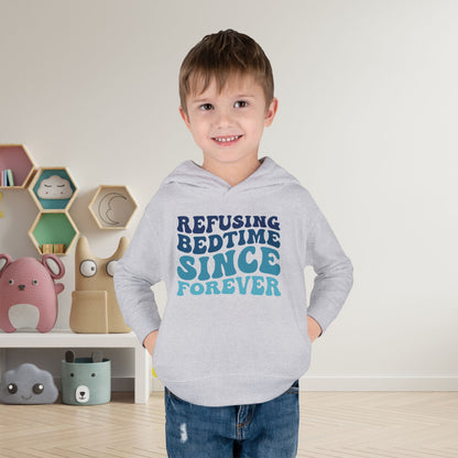Refusing Bedtime Since Forever Toddler Hoodie