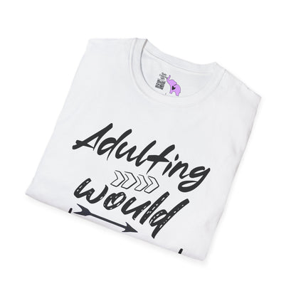 Adulting: Would Not Recommend Adult T-shirt