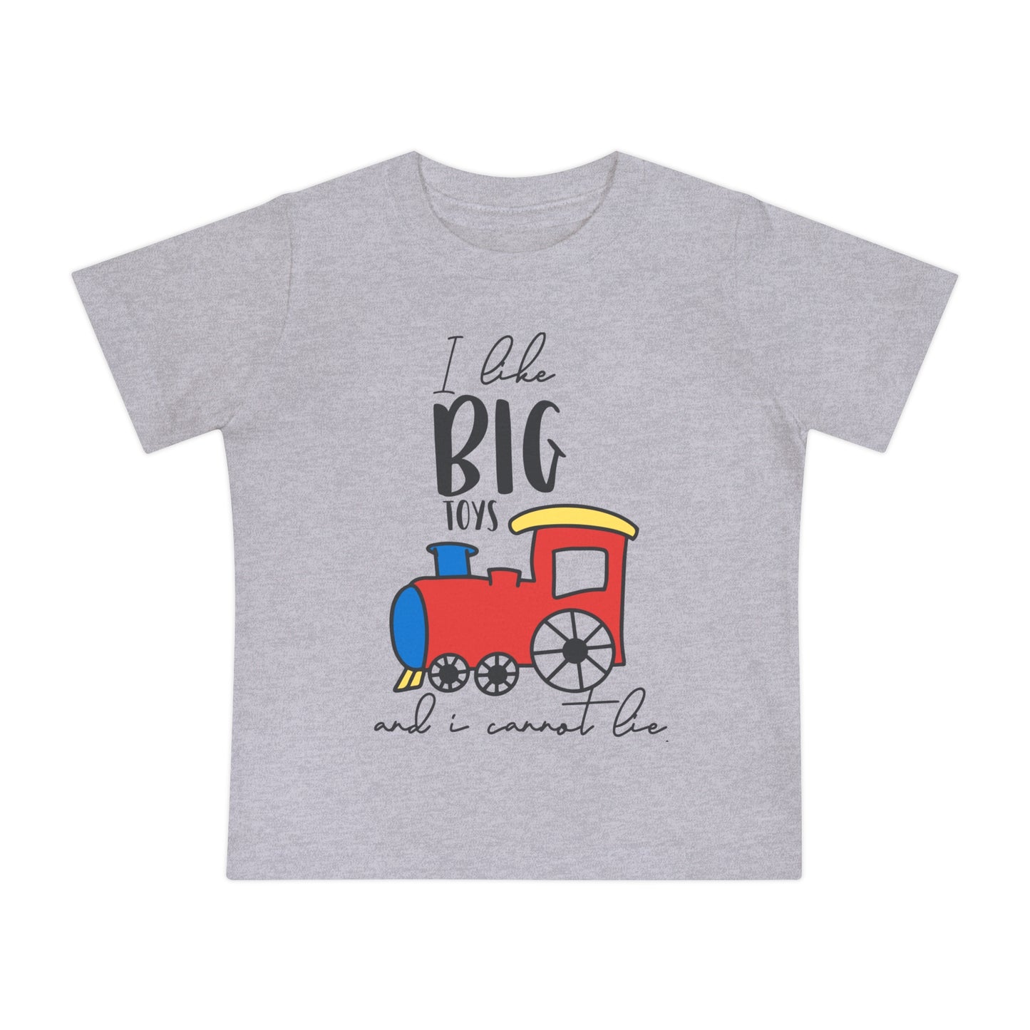 I Like Big Toys and I Cannot Lie Infant T-Shirt