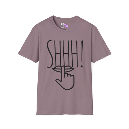 Shhh! Adult T-shirt