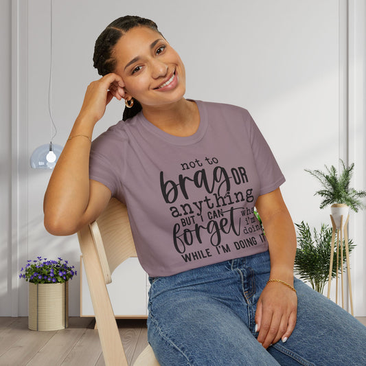 I Can Forget What I'm Doing While I Do It Adult T-shirt