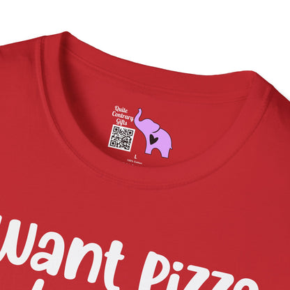 I Want Pizza Not Your Opinion Adult T-shirt