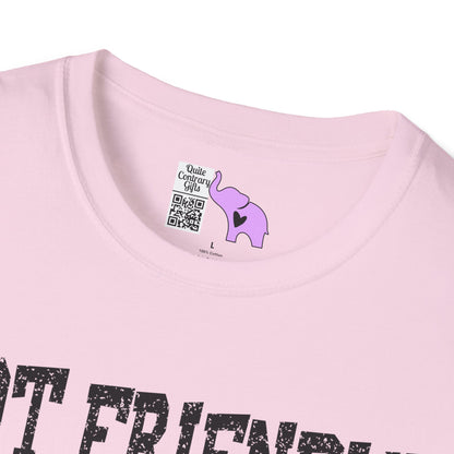 Not Friendly You've Been Warned Adult T-shirt