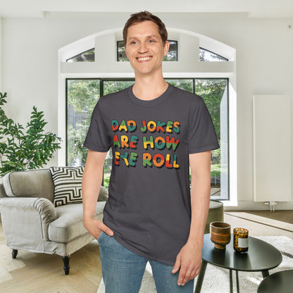 Dad Jokes Are How Eye Roll Adult T-shirt
