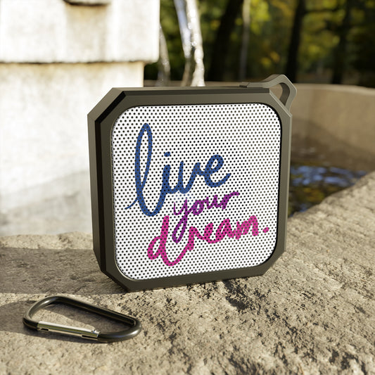 Live Your Dream Blackwater Outdoor Bluetooth Speaker