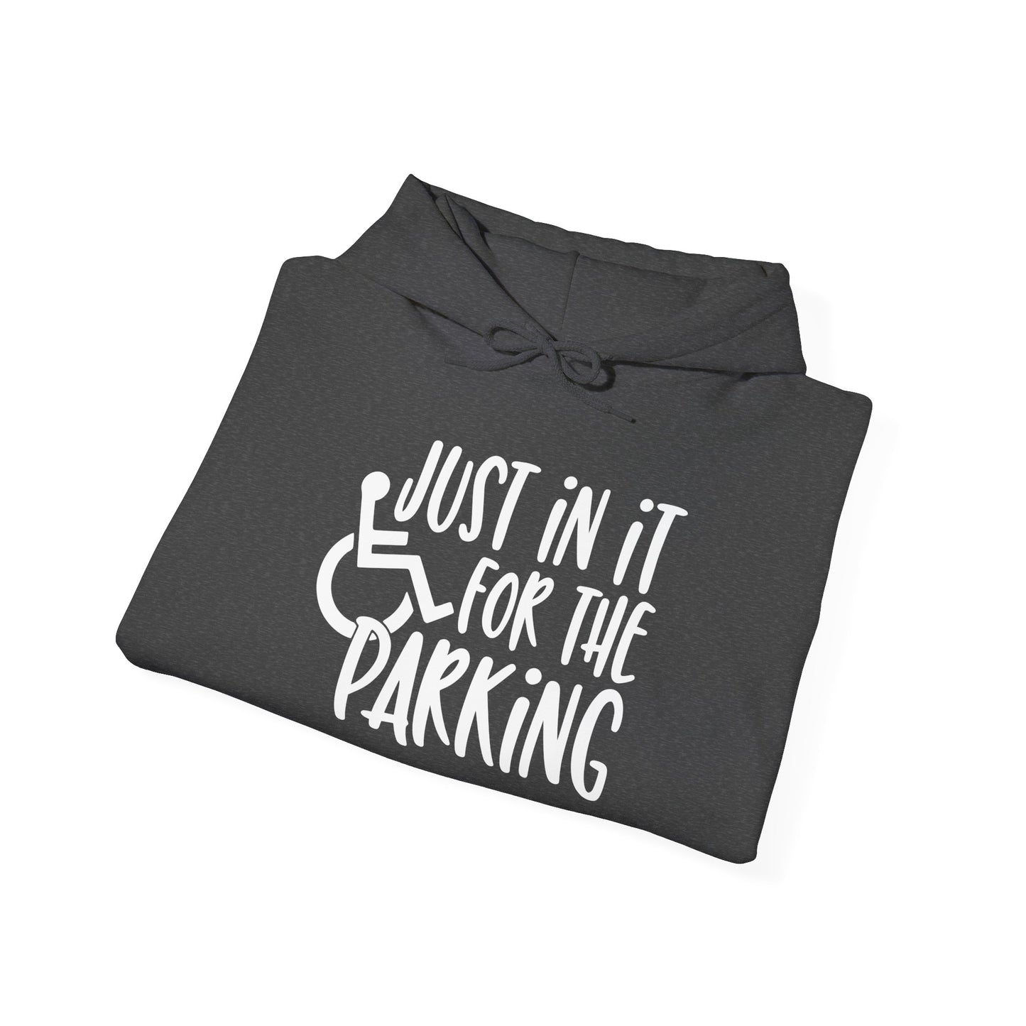 Just In It For The Parking (Wheelchair User) Adult Heavy Blend™ Hoodie