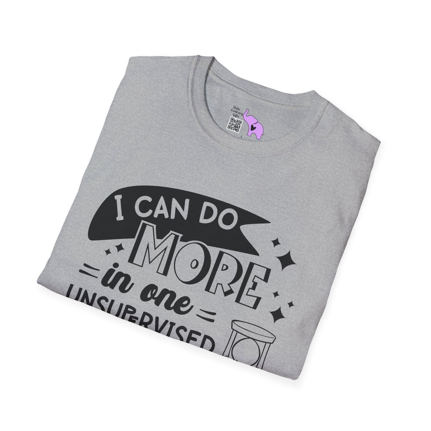 I Can Do More In One Unsupervised Minute... Adult T-shirt