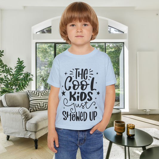 The Cool Kids Just Showed Up Heavy Cotton™ Toddler T-shirt