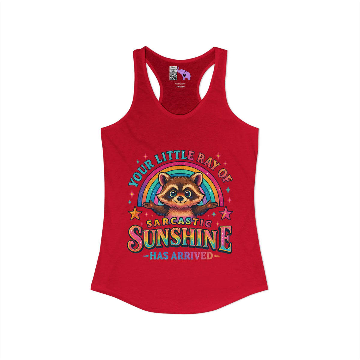 Your Little Ray of Sarcastic Sunshine is Here Women's Ideal Racerback Tank