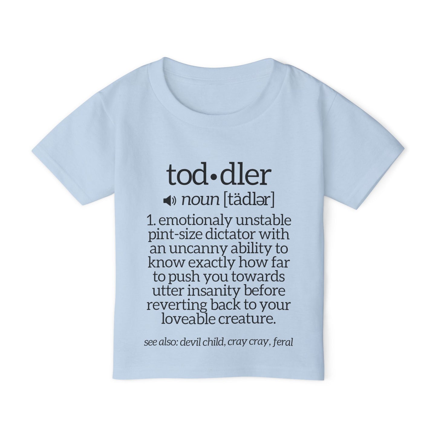 Funny Toddler Definition Heavy Cotton™ Toddler T-shirt