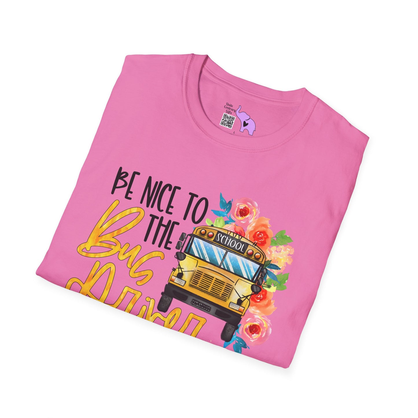 Be Nice To The Bus Driver... Adult T-shirt
