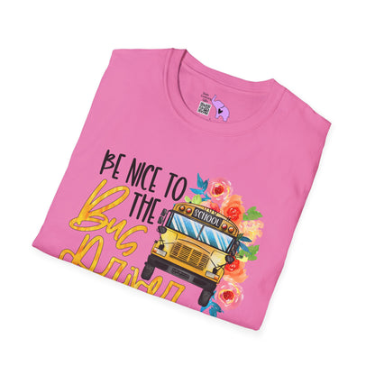 Be Nice To The Bus Driver... Adult T-shirt