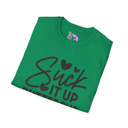 Suck It Up Buttercup T-shirt