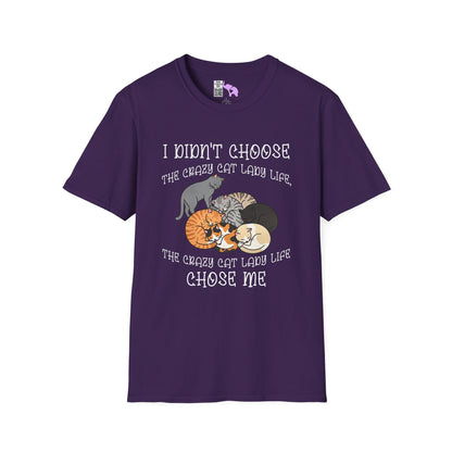 I Didn't Choose The Crazy Cat Lady Life, It Chose Me Adult T-shirt