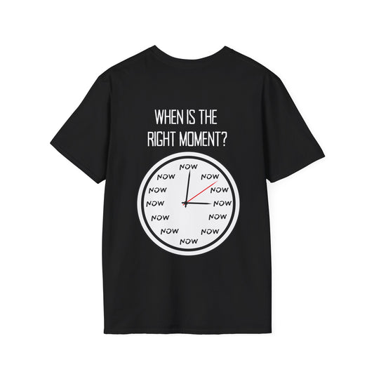 The Time is Now T-shirt