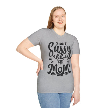 Sassy Like My Mom T-shirt