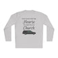 Don't Wait For The Hearse To Take You To Church Adult Long Sleeve Tee
