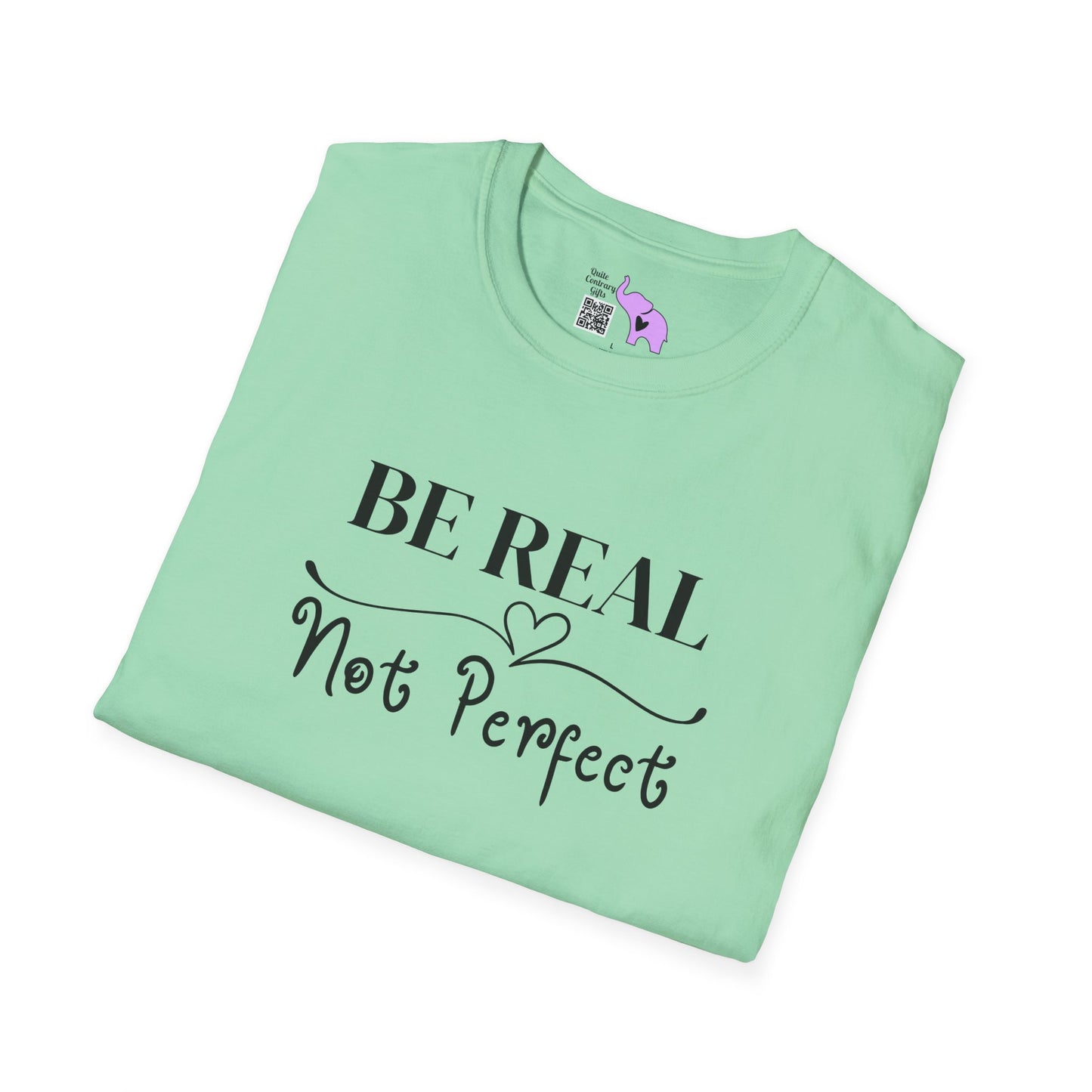 Be Real Not Perfect Adult T-shirt