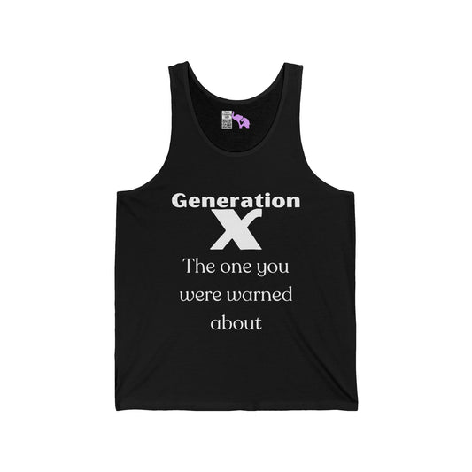 GenX The One You Were Warned About Adult Unisex Tank