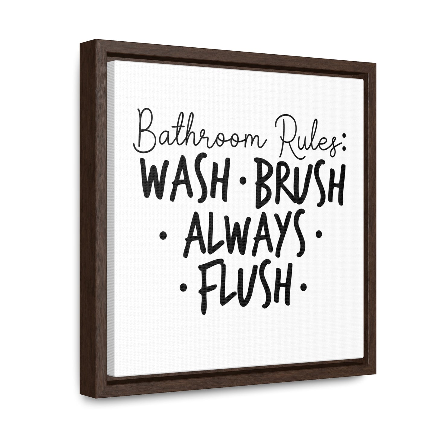 Bathroom Rules 2 Canvas Wraps, Square Frame